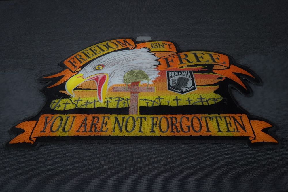 Freedom Isnt Free Eagle You Are Not Forgotten Patch